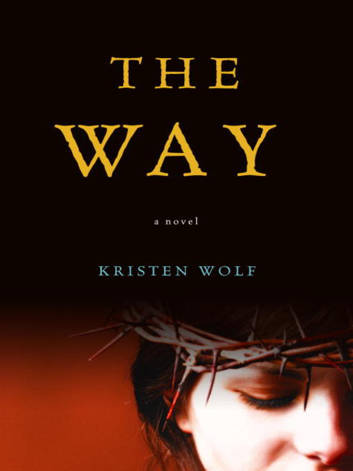 Title details for The Way by Kristen Wolf - Available